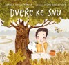 DVEŘE KE SNU