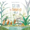 CESTA DO ŠVÁBÍHO RÁJE