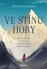 VE STÍNU HORY