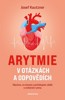 ARYTMIE V OTÁZKÁCH A ODPOVĚDÍCH