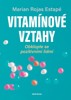 VITAMÍNOVÉ VZTAHY - OBKLOPTE SE POZITIVNÍMI LIDMI