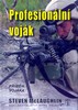 PROFESIONÁLNÍ VOJÁK -PŘÍBĚH VOJÁKA