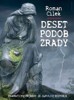 DESET PODOB ZRADY - DRAMATICKÉ PŘÍBĚHY