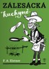 ZÁLESÁCKÁ KUCHYNĚ / 2. VYDÁNÍ