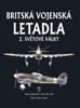 BRITSKÁ VOJENSKÁ LETADLA 2. SVĚTOVÉ VÁLKY