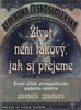 ŽIVOT NENÍ TAKOVÝ,JAK SI PŘEJEME-ŽIVOTNÍ PŘÍBĚH PRVOREPUBLIK