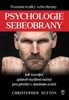 PSYCHOLOGIE SEBEOBRANY - JAK ROZVÍJET ZPŮSOB MYŠLENÍ NUTNÝ