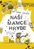 NAŠÍ MAMCE HRABE