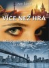 VÍCE NEŽ HRA