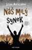 NÁŠ MILÝ SYNEK