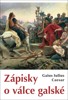 ZÁPISKY O VÁLCE GALSKÉ