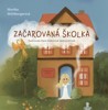 ZAČAROVANÁ ŠKOLKA
