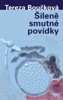 ŠÍLENĚ SMUTNÉ POVÍDKY     2.VYDÁNÍ