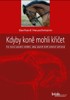 KDYBY KONĚ MOHLI KŘIČET