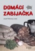 DOMÁCÍ ZABIJAČKA      3.VYDÁNÍ