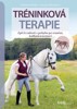 TRÉNINKOVÁ TERAPIE - ZPĚT K RADOSTI