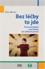 BEZ LÉČBY TO JDE  PROCES PŘESTÁVÁNÍ S PERVITINEM BEZ ODBORNÉ