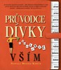 PRŮVODCE DÍVKY-ABSOLUTNĚ VŠÍM