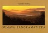 ŠUMAVA PANORAMATICKÁ /CJ, NJ, AJ/