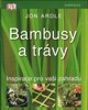 BAMBUSY A TRÁVY