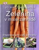ZELENINA V MALÉ ZAHRADĚ