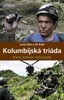 KOLUMBIJSKÁ TRIÁDA -KÁVA,KOKAIN,SMARAGDY