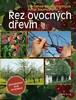 ŘEZ OVOCNÝCH DŘEVIN -ZAHRADNIČENÍ KROK ZA KROKEM