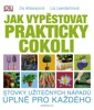 JAK VYPĚSTOVAT PRAKTICKY COKOLI