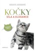 KOČKY — SÍLA A ELEGANCE