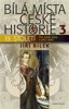 BÍLÁ MÍSTA ČESKÉ HISTORIE III./19.STOLETÍ