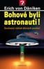 BOHOVÉ BYLI ASTRONAUTI!                            3.VYDÁNÍ