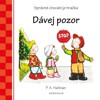 DÁVEJ POZOR-SPRÁVNÉ CHOVÁNÍ JE HRAČKA