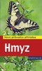 HMYZ-NOVÝ PRŮVODCE PŘÍRODOU