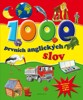 1000 PRVNÍCH ANGLICKÝCH SLOV-OBRÁZKOVÝ SLOV.PRO DĚTI OD 5