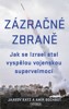 ZÁZRAČNÉ ZBRANĚ-JAK SE IZRAEL STAL VOJENSKOU SUPERVELMOCÍ