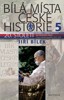 BÍLÁ MÍSTA ČESKÉ HISTORIE 5  (1918-1939)