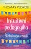 INTUITIVNÍ PEDAGOGIKA-ŠKOLA BUDOUCNOSTI  ROZHOVORY S IRIS JO