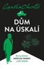 DŮM NA ÚSKALÍ—SLAVNÝ DETEKTIV HERCULE POIROT  3. VYDÁNÍ