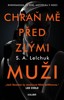 CHRAŇ MĚ PŘED ZLÝMI MUŽI-KNIHOMOLKA VE DNE, MSTITELKA V NOCI