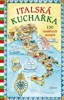 ITALSKÁ KUCHAŘKA: 130 TRADIČNÍCH RECEPTŮ