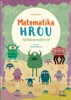 MATEMATIKA HROU 5-POČÍTÁNÍ NA PLANETĚ ZOT 1.-2. TŘÍDA