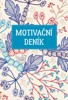 MOTIVAČNÍ DENÍK S AFIRMACEMI JANA MENDĚLA