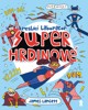 SUPERHRDINOVÉ: KRESLICÍ LABORATOŘ