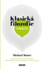 KLASICKÁ FILOZOFIE V KOSTCE