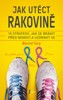 JAK UTÉCT RAKOVINĚ-10 STRATEGIÍ,JAK SE BRÁNIT PŘED NEMOCÍ