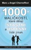 1000 + MALIČKOSTÍ, KTERÉ DĚLAJÍ ŠŤASTNÍ A ÚSPĚŠNÍ LIDÉ JINAK