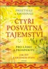 ČTYŘI POSVÁTNÁ TAJEMSTVÍ - PRO LÁSKU A PROSPERITU