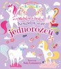 KOUZELNÝ SVĚT JEDNOROŽCŮ - MALUJ SI A HRAJ SI (3.)