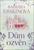 DŮM OZVĚN - 3. VYDÁNÍ