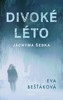 DIVOKÉ LÉTO JÁCHYMA ŠEBKA